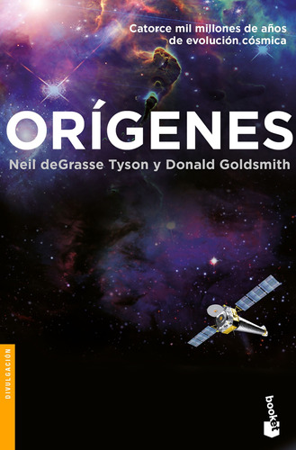 Orígenes: Catorce mil millones de años de evolución cósmica, de Tyson, Neil deGrasse. Serie Ciencia divulgada Editorial Booket Paidós México, tapa blanda en español, 2022