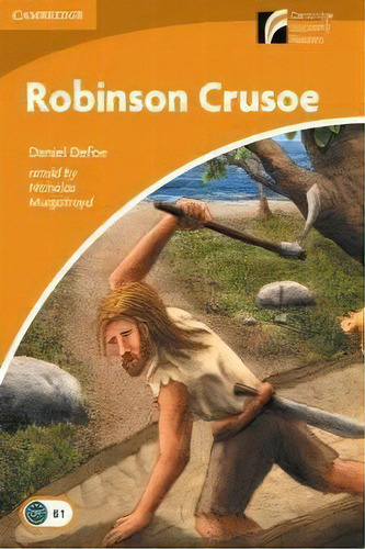 Robinson Crusoe Level 4 Intermediate, De Defoe, Daniel. Editorial Cambridge University Press, Tapa Blanda En Inglés