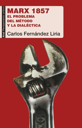 Marx 1857 - Carlos Fernandez Liria
