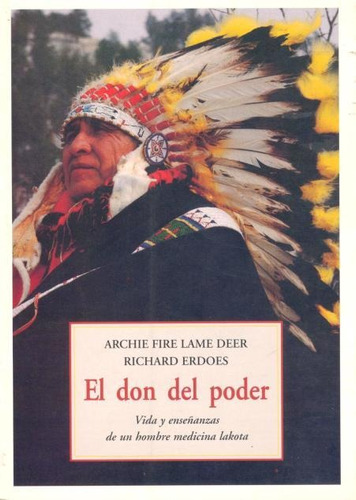 El Don Del Poder - Medicina Lakota, Lame Deer, Olañeta