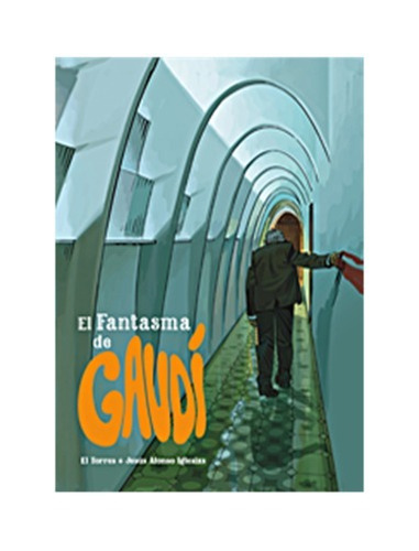 El Fantasma  De  Gaudi   