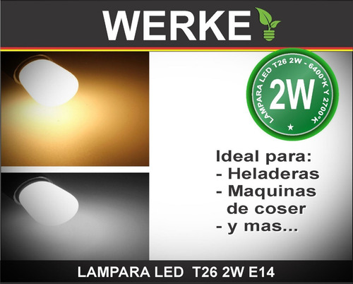Imagen 2 de 10 de Lámpara Led T26 E14 2w Fría Werke - Pack X 10 Un.