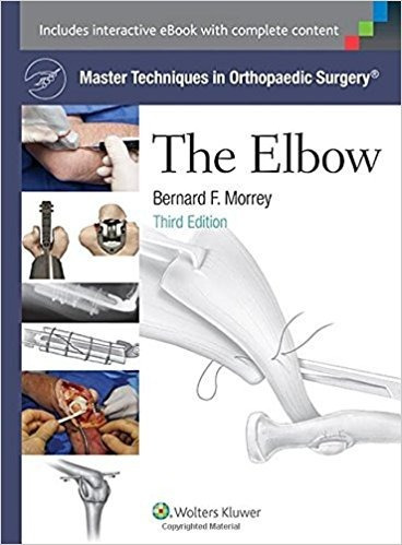 Master Techniques In Orthopaedic Surgery The Elbow