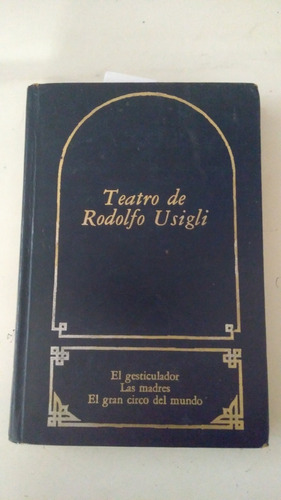 Rodolfo Usigli Su Teatro