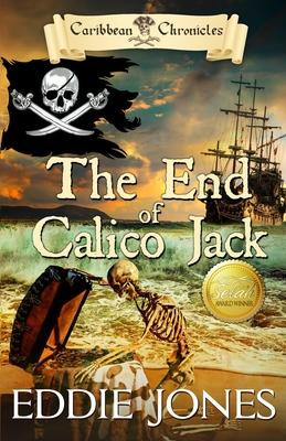 Libro The End Of Calico Jack - Eddie Jones