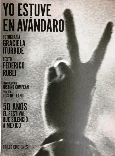 Libro- Yo Estuve En Avándaro. 50 Años -original