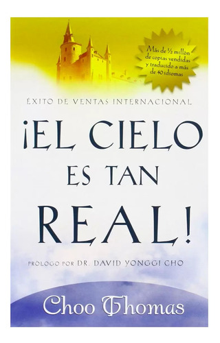 El Cielo Es Tan Real! - Choo Thomas