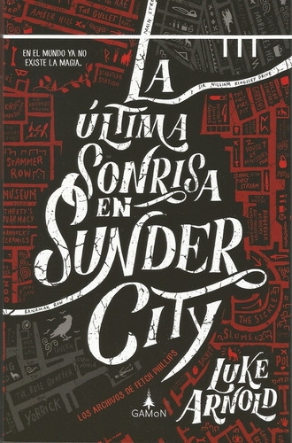 La Última Sonrisa En Sunder City - Luke Arnold