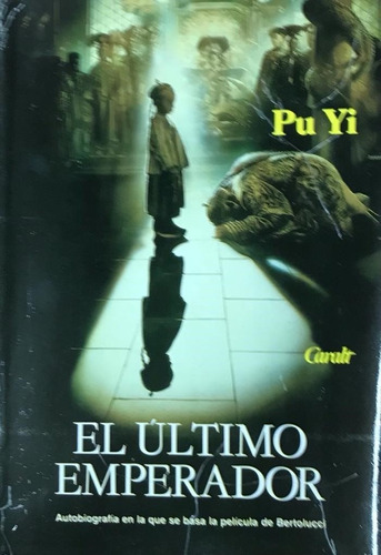 Ultimo Emperador Pu Yi Editorial CaraltTapa Blanda En Español