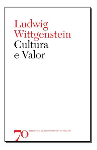 Cultura E Valor, De Wittgenstein, Ludwig. Editora Edicoes 70 Em Português