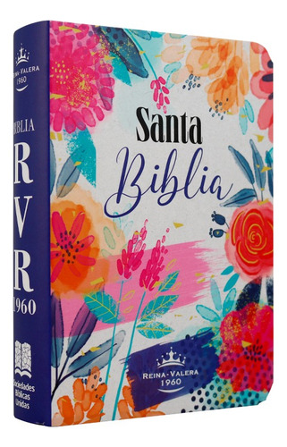 Biblia Ultra Compacta Bolsillo - Flexible Flores (rvr 1960)