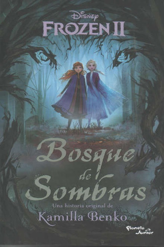 Frozen 2 Bosque De Sombras - Disney