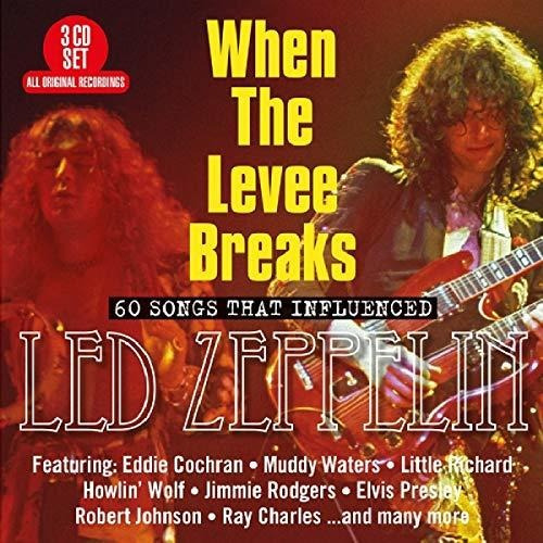 Cd When The Levee Breaks 60 Songs That Influenced Led