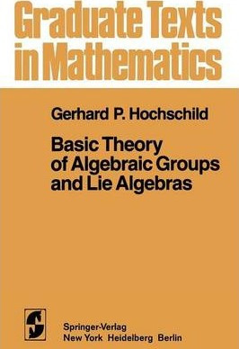 Libro Basic Theory Of Algebraic Groups And Lie Algebras -...