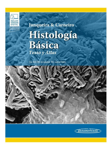 Histologia Basica, de Junqueira. Editorial Panamericana, tapa blanda, edición 13 en español, 2022
