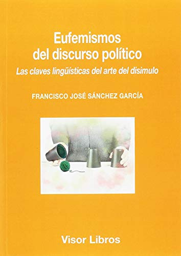 Libro Eufemismos Del Discurso Político De Sanchez Garcia Fra