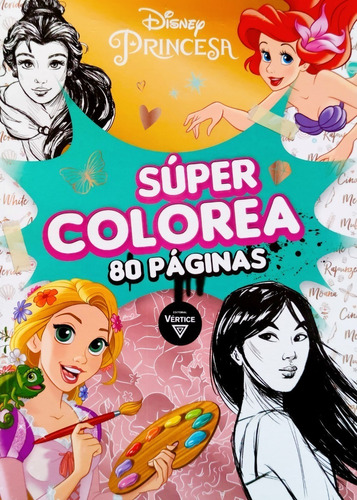 Revista Para Pintar Disney Princesa Super Colorea - 80 P