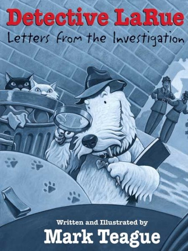 El Detective Larue : Letras De La Investigación