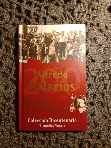 Alfredo Palacios Biografía - Colección Bicentenario