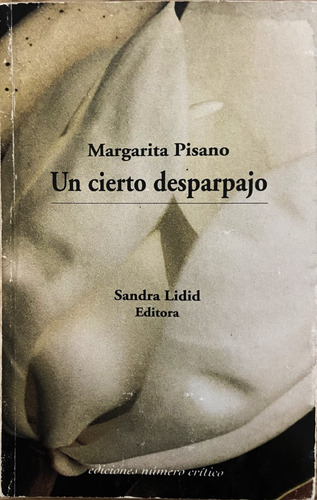Un Cierto Desparpajo, Margarita Pisano (Reacondicionado)