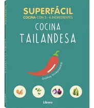 Comprar Cocina Tailandesa \u002F Superfacil Cocina Con 3 - 6 Ingredientes