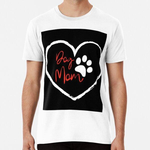 Remera El Perro De Mamá Es Moderno Y Lindo Ruff Algodon Prem