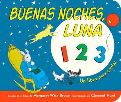 Buenas Noches Luna 123 . Libro Para Contar Wise Brown