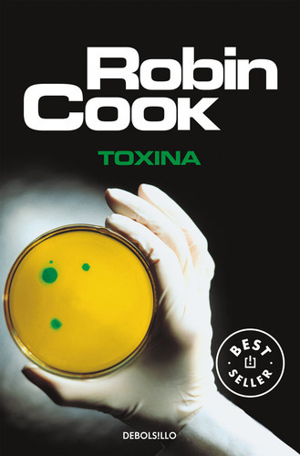 Toxina, De Cook, Robin. Editorial Debolsillo, Tapa Blanda En Español