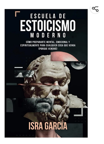 Escuela   De Estoicismo  Moderno  -  Isra  Garcia. Nuevo