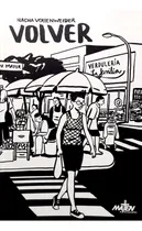 Comprar Volver (notas Al Pie 02), De Nacha Vollenweider. Serie Notas Al Pie Editorial Maten Al Mensajero, Tapa Blanda En Español, 2023