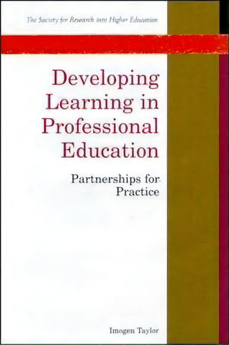 Developing Learning In Professional Education, De Imogen Taylor. Editorial Open University Press, Tapa Blanda En Inglés