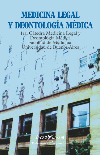 Medicina Legal Y Deontologia Medica - 1º Catedra Kvitko