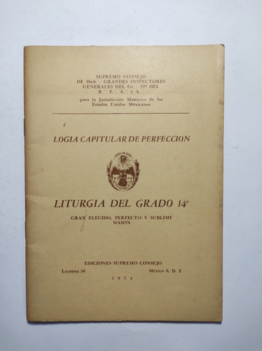 Liturgia Del Grado 14 , Ediciones Supremo Consejo 1974