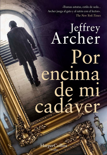 Libro Por Encima De Mi Cadaver - Archer, Jeffrey