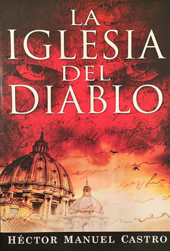 Libro En Fisico La Iglesia Del Diablo Por Hector Castro