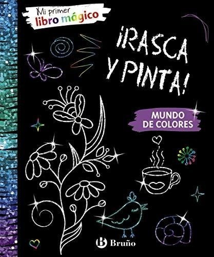 Mi Primer Libro Mágico. Mundo De Colores