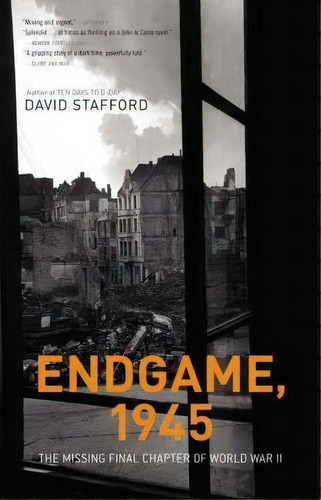 Endgame, 1945, De David Stafford. Editorial Little Brown Company, Tapa Blanda En Inglés