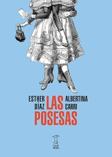 Las Posesas - Esther Diaz - Caja Negra - Libro