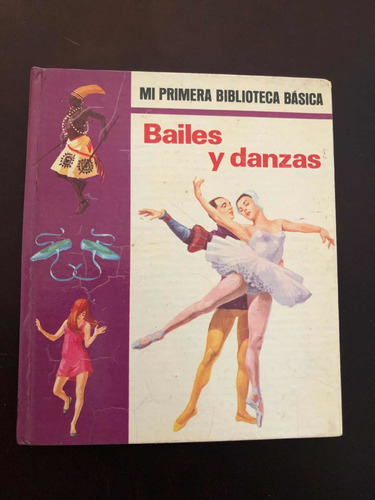 Libro Bailes Y Danzas - Mi Primera Biblioteca - Oferta