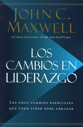 Libro: Los Cambios En Liderazgo / John C. Maxwell
