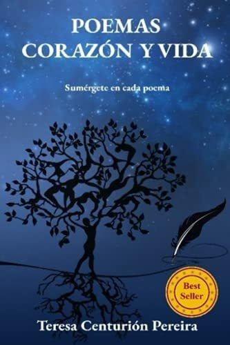 Poemas Corazon Y Vida Sumergete En Cada Poema -..., De Centurión Pereira, Teresa. Editorial Independently Published En Español