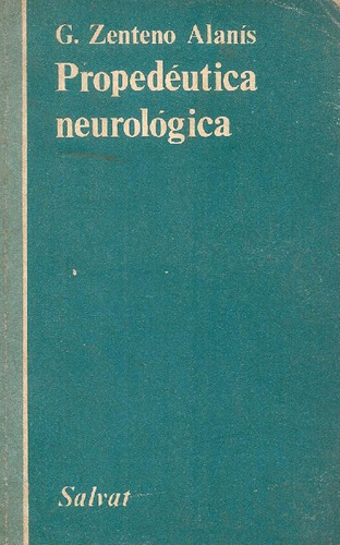 Libro Propedeutica Neurologica De Genaro H Zenteno Alanis