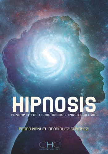 Libro:hipnosis: Fundamentos Fisiológicos E Investigativos (s