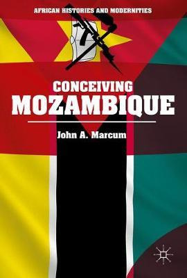 Libro Conceiving Mozambique - John A. Marcum