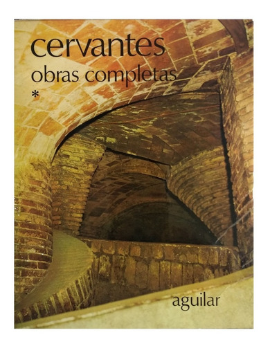 Libros Obras Completas Cervantes Vol 1 Y Vol 2 Aguilar