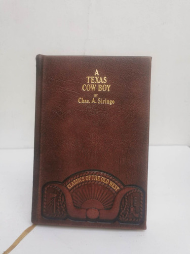 A Texas Cowboy (facsimile Of The 1885 Edit