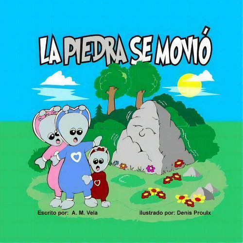 La Piedra Se Movio, De Mary Esparza-vela. Editorial Createspace Independent Publishing Platform, Tapa Blanda En Español