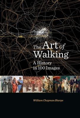 Libro The Art Of Walking: A History In 100 Images - Sharp...