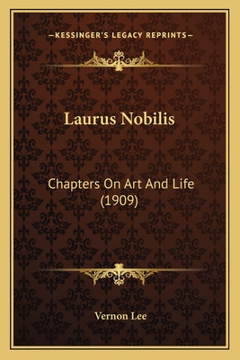 Libro Laurus Nobilis: Chapters On Art And Life (1909) - L...
