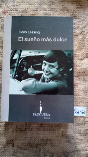 Doris Lessing / El Sueño Más Dulce